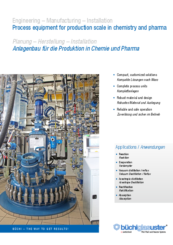 Process equipment for production scale in chemistry and pharma